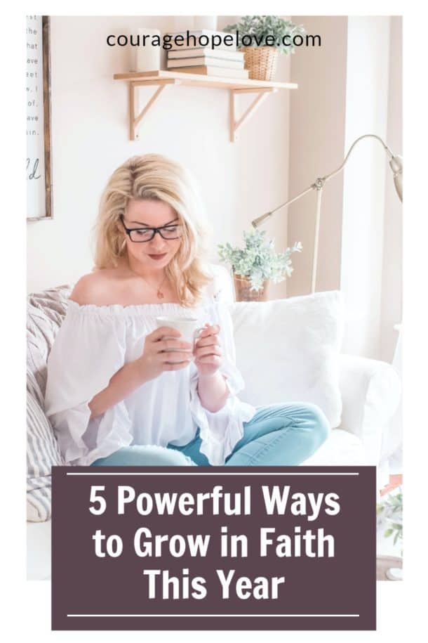 5 Powerful Ways to Grow in Faith